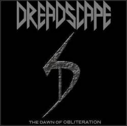 Dreadscape : The Dawn of Obliteration